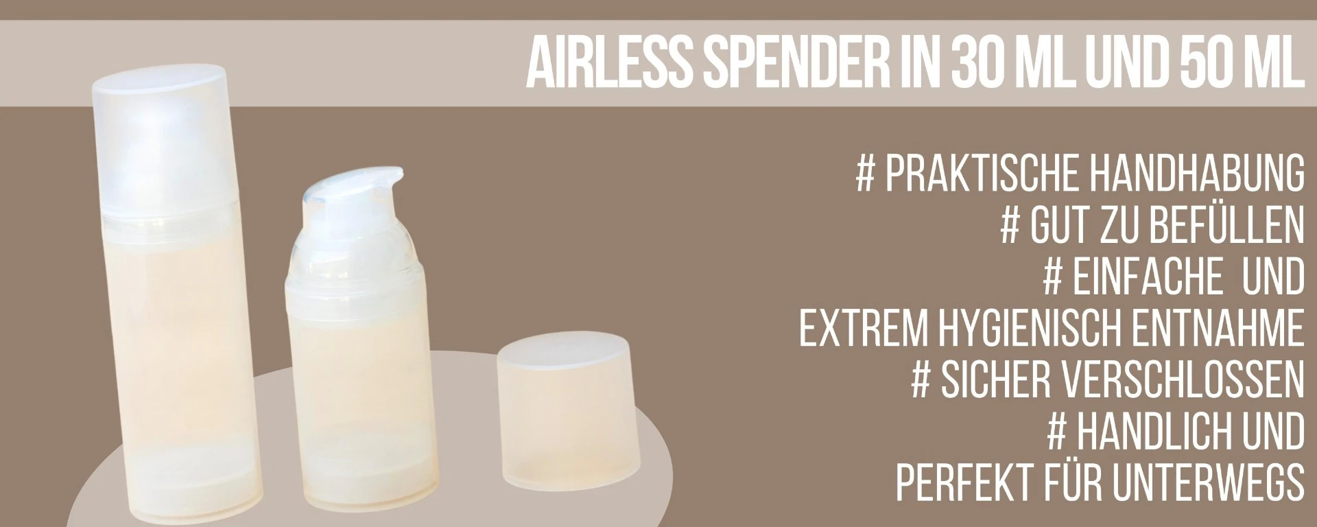 Airless Spender in 30 ml und 50 ml für eine hygienische Entnahme