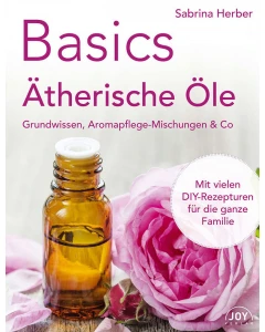 BASICS Ätherische Öle, Sabrina Herber, JOY-Verlag
