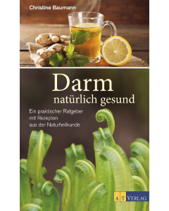 DARM NATÜRLICH GESUND, Christine Baumann, AT Verlag