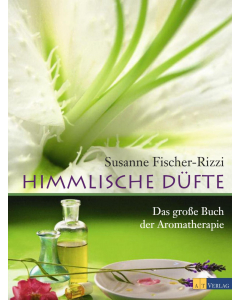 HIMMLISCHE DÜFTE, Susanne Fischer-Rizzi, AT-Verlag