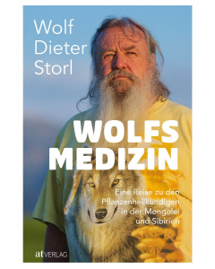 WOLFSMEDIZIN, Wolf-Dieter Storl, AT-Verlag