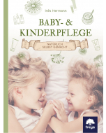 BABY- & KINDERPFLEGE, Inés Hermann, Freya Verlag