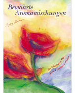 BEWÄHRTE AROMAMISCHUNGEN, Ingeborg Stadelmann, Stadelmann Verlag
