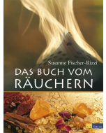 DAS BUCH VOM RÄUCHERN, Susanne Fischer-Rizzi, AT-Verlag