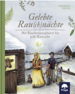 GELEBTE RAU(CH)NÄCHTE, Annemarie Herzog, Freya-Verlag