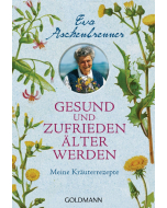 GESUND UND ZUFRIEDEN ÄLTER WERDEN, Eva Aschenbrenner, Kosmos Verlag