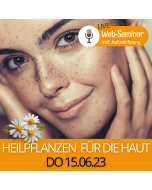 2023.06.15 | HEILPFLANZEN FÜR DIE HAUT - Web-Seminar incl. Aufzeichnung mit Gudrun Laimer