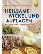 HEILSAME WICKEL UND AUFLAGEN, Bernadette Bächle-Helde, Ursel Bühring, Eugen-Ulmer Verlag