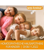 2022.11.08 | HOMÖOPATHISCHE HAUSAPOTHEKE FÜR KINDER Web-Seminar mit Gudrun Laimer