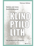KLINOPTILOLITH, Werner Kühni, AT-Verlag