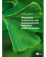 PFLANZLICHE URTINKTUREN u. homöop. Heilm., Ch. Sollmann, AT-Verlag
