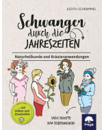 SCHWANGER durch die JAHRESZEITEN,Judith Schrammel, Freya Verlag