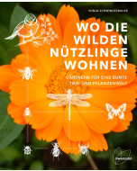 WO DIE WILDEN NÜTZLINGE WOHNEN, S. Schwingesbauer, Löwenzahn Verlag